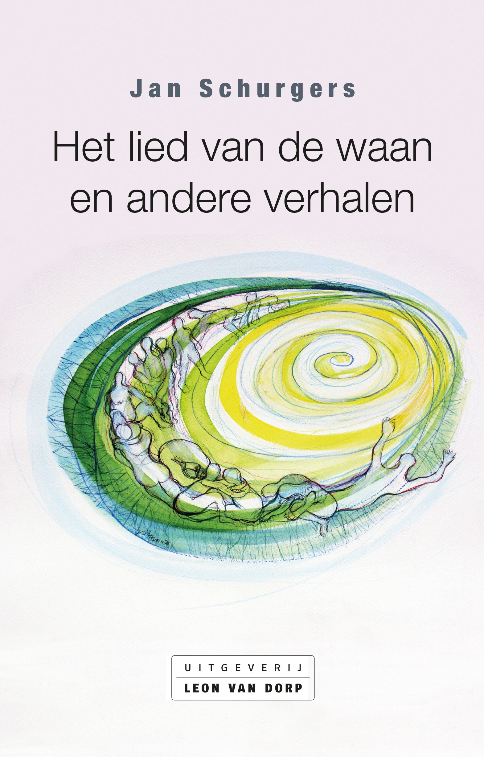 Het lied van de waan en andere verhalen Het lied van de waan en andere verhalen